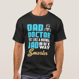 Papa Arzt Lustiger Klügerer Vater Medizin Humor T-Shirt