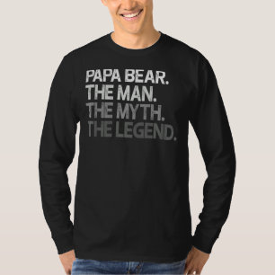 Papa Bär Der Mythos Der legendäre beste Vater Fett T-Shirt
