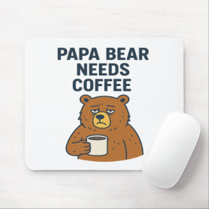 Papa Bear braucht Kaffee Mousepad