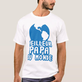 Papa_Bester_de_World_Planet_Terre_2302 T-Shirt