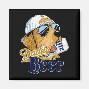 Papa braucht ein Bier Lustiger Vater Dad Trinken H Magnet