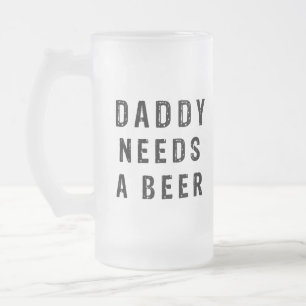 Papa braucht ein Bier Mattglas Bierglas