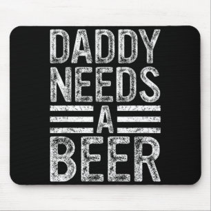 Papa braucht ein Bier Retro lustige Männer trinken Mousepad