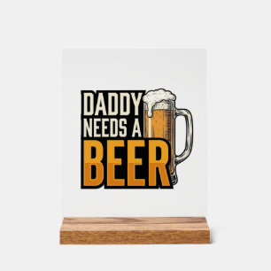 Papa braucht ein Bier Vintage Gravur Shirt Design_ Acrylschild