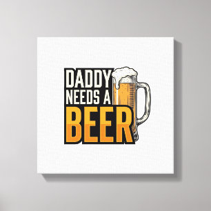 Papa braucht ein Bier Vintage Gravur Shirt Design_ Leinwanddruck