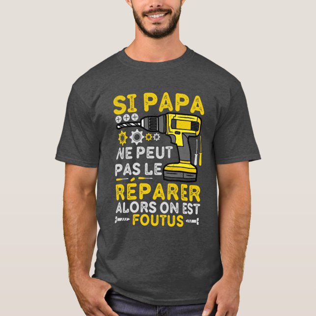 Papa Bricoleur T-Shirt (Vorderseite)