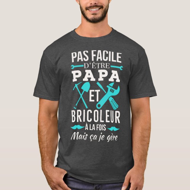 Papa Bricoleur T-Shirt (Vorderseite)