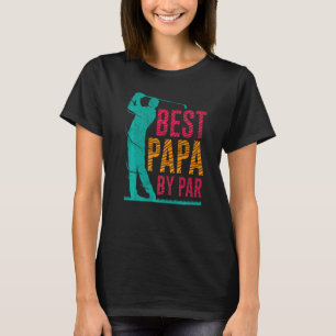 Papa by Par Golfer Pater Golfer T-Shirt