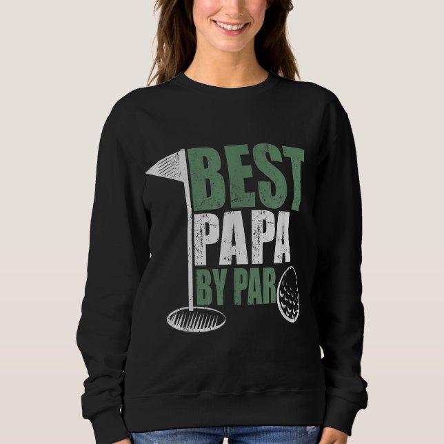 Papa By Par Vatertag Golf Opa Sweatshirt (Vorderseite)