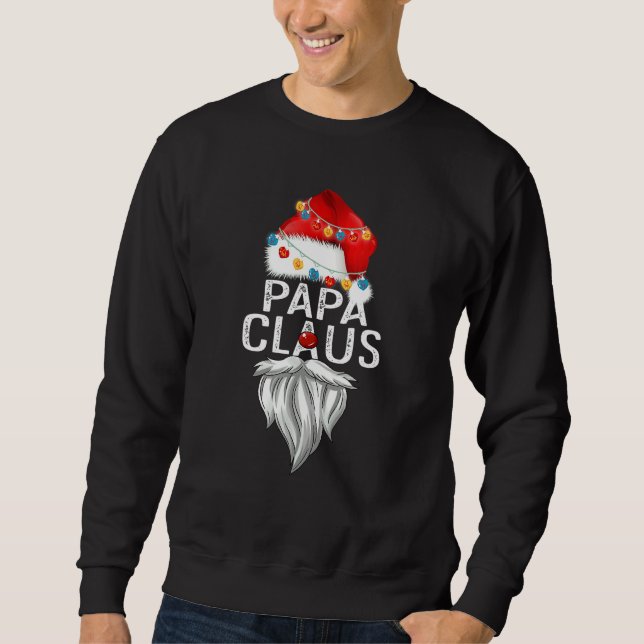 Papa Claus  Christmas Family Matching Pajamas Papa Sweatshirt (Vorderseite)