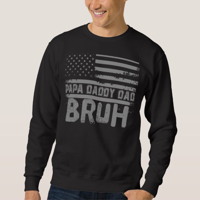 Papa Daddy Vater Bruh Fathers Day 4. Juli Usa Vi Sweatshirt (Vorderseite)