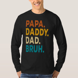 Papa Daddy Vater Bruh Kids Son Daughter Vater Joke T-Shirt