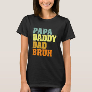 Papa Daddy Vater Bruh, Lieben von Son Boys Vater T-Shirt
