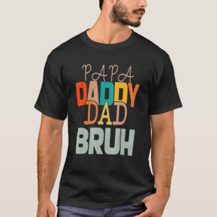 Papa Daddy Vater Bruh Vatertag Retro Vintag 1 T-Shirt
