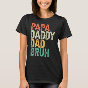 Papa Daddy Vater Bruh Vatertag Vater und Papa Vint T-Shirt