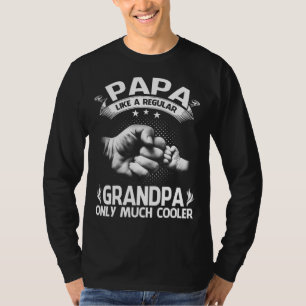 PAPA definiert sich nur Cooler als normale Opa T-Shirt