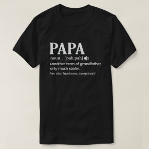Papa Definition Funny bedeutet Cooler Vater T-Shirt