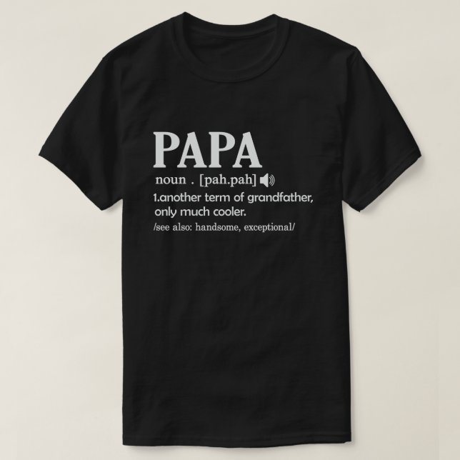 Papa Definition Funny bedeutet Cooler Vater T-Shirt (Design vorne)
