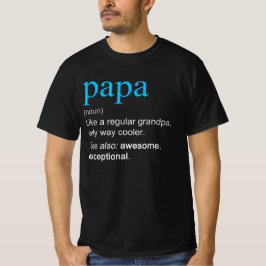 Papa Definition Nomen wie ein Opa nur Cooler T-Shirt