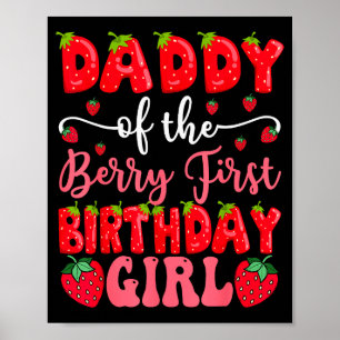 Papa der Erdbeere erstes Geburtstagsmädchen Erdbee Poster