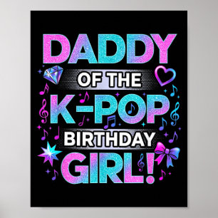 Papa der K-Pop-Birthday-Girls Koreanische Musik Poster