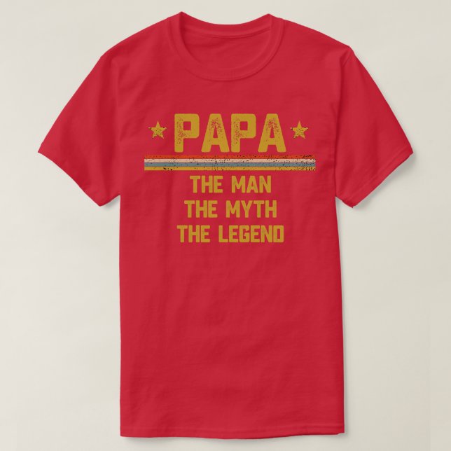 Papa Der Mann der Mythos Der legendäre Vater Gift T-Shirt (Design vorne)