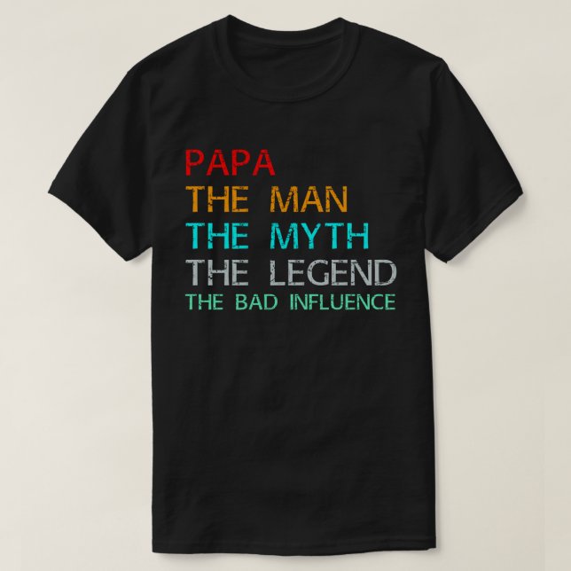 Papa der Mann der Mythos der Legende den schlechte T-Shirt (Design vorne)