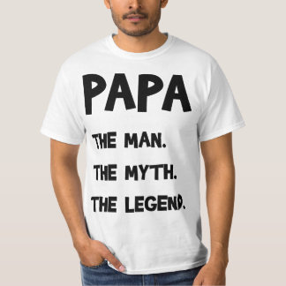 Papa Der Mann. Der Mythos Die Legende. T-Shirt