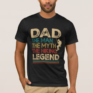 Papa Der Mann Der Mythos Die Wanderlegende T-Shirt