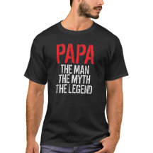 Papa, der Mann, Mythos-Legenden-T - Shirt