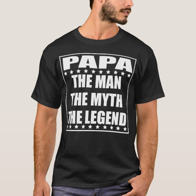 Papa Der Mensch Der Mythos der Legende T-Shirt (Vorderseite)
