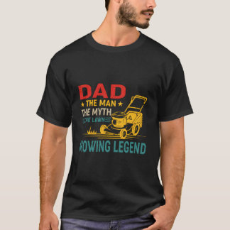 Papa: Der Mythos, Die Rasenmäh-Legende T-Shirt