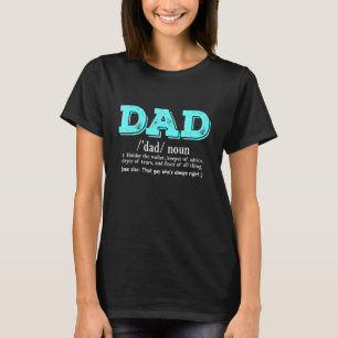 Papa - Der Typ, der immer recht hat T-Shirt