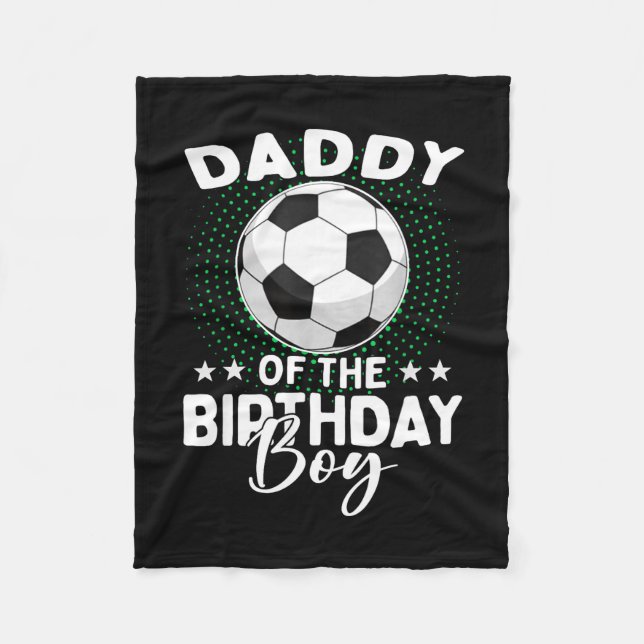 Papa des Fußball-Geburtstagskindes Geburtstag  Fleecedecke (Vorderseite)