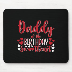 Papa des Geburtstags-Schatzes Geburtstagsmädchen B Mousepad