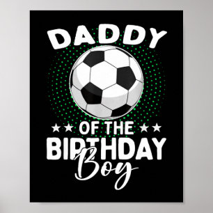 Papa des Geburtstags-Soccer-Spielers zum Geburtsta Poster