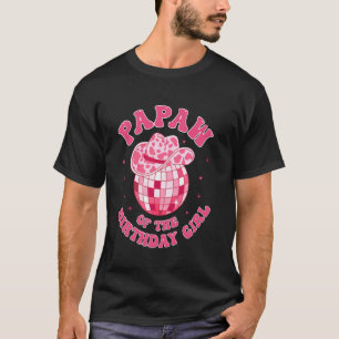 Papa des Geburtstagsmädchens Cowgirl Hut Disco Rod T-Shirt