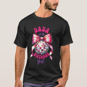 Papa des Geburtstagsmädchens Familie Rosa Kokette  T-Shirt