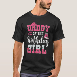 Papa des Geburtstagsmädchens Western Cowgirl Thema T-Shirt