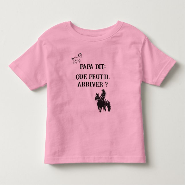 Papa dit: Que peut-il arriver? Kleinkind T-shirt (Vorderseite)