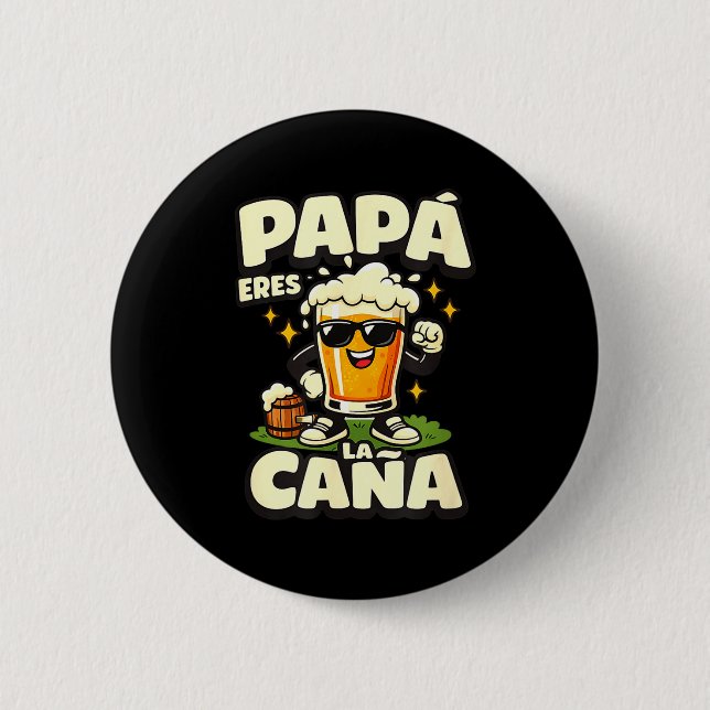 Papa, du bist der Hammer lustiger spanischer Bier- Button (Vorderseite)