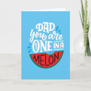 Papa, du bist einzigartig - Eine Melonen-Wortspiel Karte