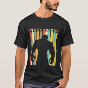 Papa, du bist so stark, es ist kein Papa-Bauch, es T-Shirt