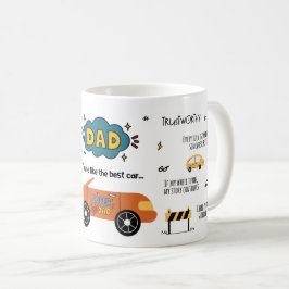 Papa, du bist so wie das beste Auto Kaffeetasse