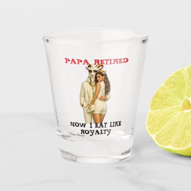 Papa ging in Rente  Schnapsglas (Vorderseite)