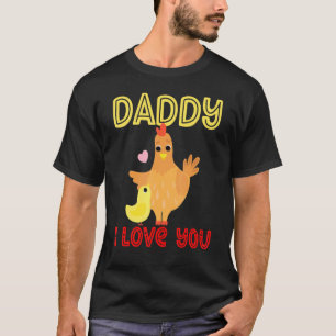 Papa ich liebe dich Hühner Küken Kinder Vatertag  T-Shirt