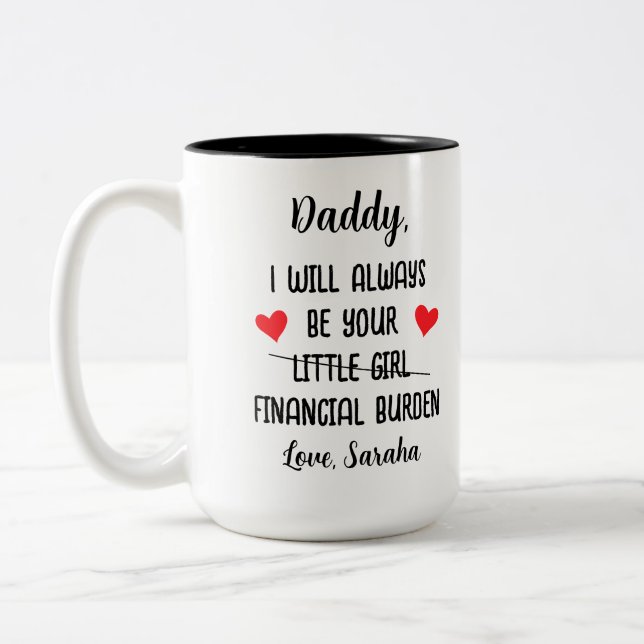 Papa, ich werde immer dein finanzielles Lachen lus Zweifarbige Tasse (Links)