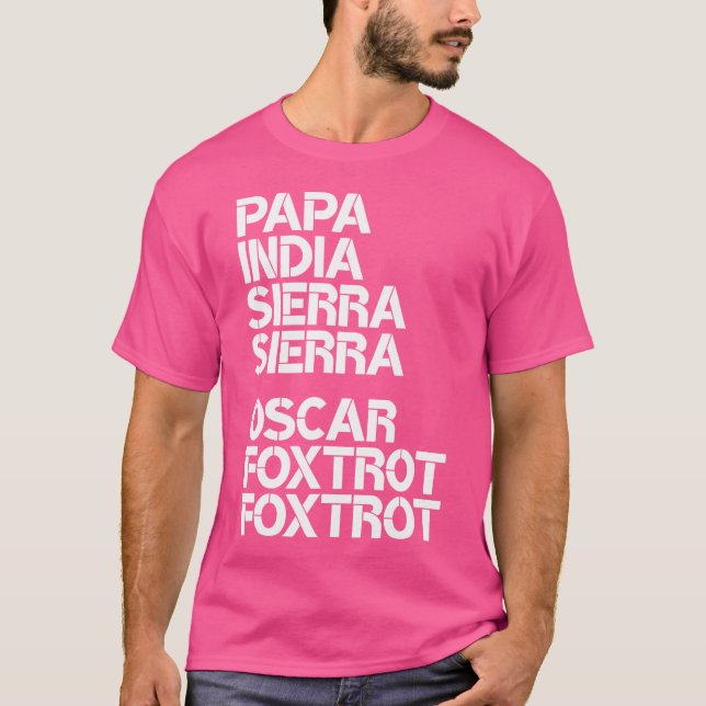 Papa India Sierra Oscar Foxtrot T-Shirt (Vorderseite)