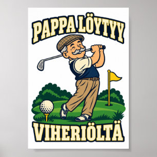Papa ist auf dem Golfplatz Golfplakat Poster
