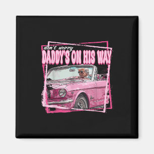 Papa ist auf dem Weg Papa ist zu Hause Donald Trum Magnet